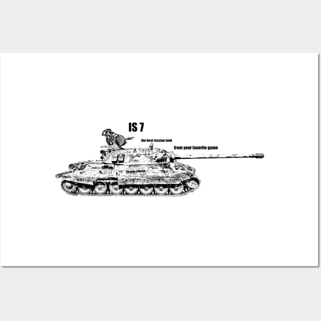 IS 7 the best russian tank Wall Art by Hujer